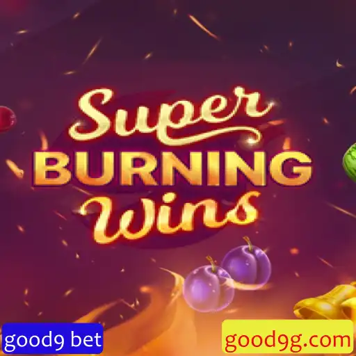 Explorando o Mundo Emocionante de SuperBurningWins com Good9 Bet